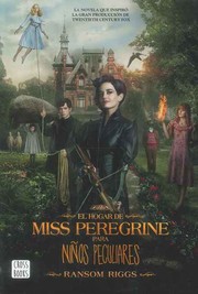 Cover of: El hogar de Miss Peregrine para niños peculiares by 