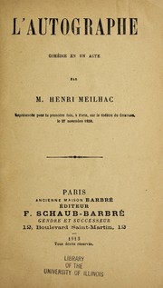 Cover of: L'autographe: come die en un acte. /par m. Henri Meilhac