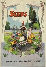 Cover of: Seeds: garden, field seeds and fancy groceries