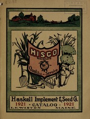 Cover of: 1921 catalogue of choice farm, garden and flower seeds, agricultural implements ... by Haskell Implement & Seed Co