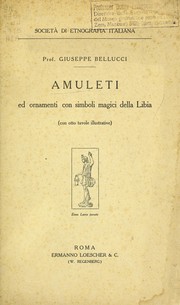 Cover of: Amuleti ed ornamenti con simboli magici della Libia by Giuseppe Bellucci