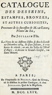 Cover of: Catalogue des dessins, estampes, bronzes, et autres curiosités, provenans de la succession de M. Le Clerc, peintre du roi
