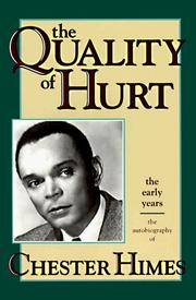 Cover of: The quality of hurt: the autobiography of Chester Himes.
