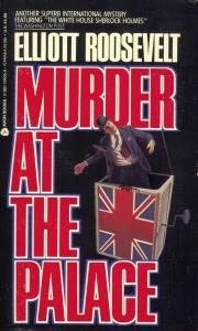 Cover of: Murder at the palace by Elliott Roosevelt