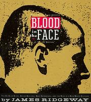 Cover of: Blood in the face by Ridgeway, James
