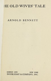 Cover of: The old wives' tale by Arnold Bennett