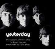 Cover of: Yesterday: photographs of The Beatles