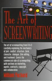Cover of: The art of screenwriting: story, script, markets
