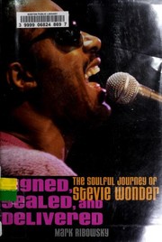 Cover of: Signed, sealed, and delivered: the soulful journey of Stevie Wonder