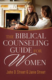 Cover of: The Biblical Counseling Guide for Women by John D. Street