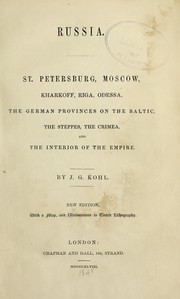 Cover of: Russia: St. Petersburg, Moscow, Kharkoff, Riga, Odessa, the German provinces on the Baltic, the Steppes, the Crimea, and the interior of the empire