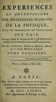 Cover of: Expériences et observations sur différentes branches de la physique by Joseph Priestley
