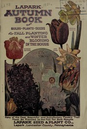 Cover of: Lapark autumn book of bulbs, plants, seeds for fall planting and winter blooming in the house, 52nd year by Lapark Seed and Plant Co