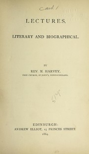 Cover of: Lectures, literary and biographical | M. Harvey