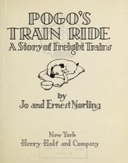 Cover of: Pogo's train ride: a story of freight trains