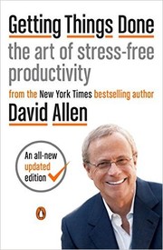 Cover of: Getting Things Done: The Art of Stress-Free Productivity