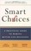 Cover of: Smart choices