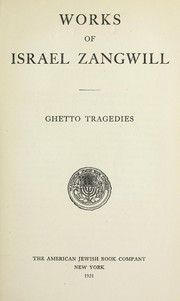 Cover of: Ghetto tragedies by Israel Zangwill