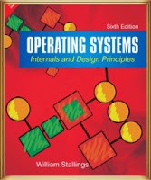 Cover of: Operating Systems Internals and Design Principles Sixth Edition by William Stallings