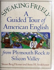 Cover of: Speaking freely: a guided tour of American English from Plymouth Rock to Silicon Valley