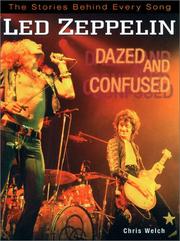 Cover of: Led Zeppelin: dazed and confused : the stories behind every song