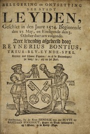 Cover of: Belegering en ontsetting der stadt Leyden, gefchiet in den jaare 1575 by Reinier de Bondt