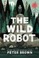 Cover of: The Wild Robot