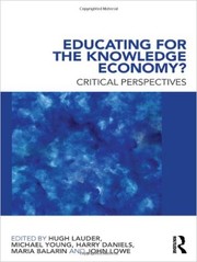 Cover of: Educating for the knowledge economy? by Hugh Lauder