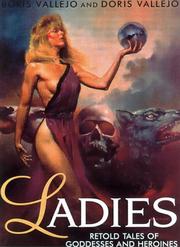 Cover of: Ladies: retold tales of goddesses and heroines