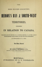 Cover of: Red River country, Hudson's Bay and Northwest territories: considered in relation to Canada