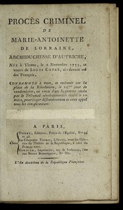 Cover of: Proce  s criminel de Marie-Antoinette de Lorraine by Marie Antoinette