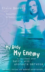 Cover of: My Body, My Enemy by Claire Beeken, Rosanna Greenstreet