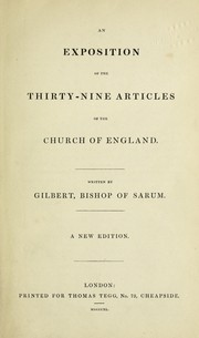 Cover of: An exposition of the thirty-nine articles of the Church of England by Burnet, Gilbert