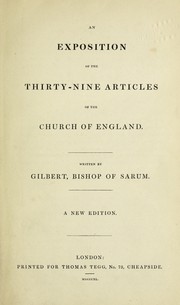 Cover of: An exposition of the thirty-nine articles of the Church of England by Burnet, Gilbert, Gilbert Burnet, Burnet, Gilbert