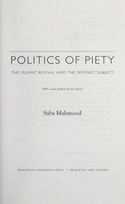 Politics of piety by Saba Mahmood