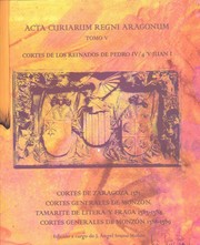 Cover of: Cortes y Parlamentos del reinado de Pedro IV. Acta Curiarum Regni Aragonum by 