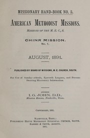 Cover of: American Methodist missions, missions of the M.E.C., S. by I. G. John