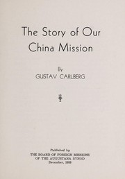 Cover of: The story of our China mission