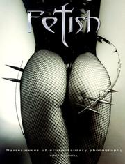 Cover of: Fetish: masterpieces of erotic fantasy photography