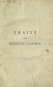 Cover of: Trait©♭ de m©♭decine clinique sur les principales maladies des arm©♭es qui ont r©♭gn©♭ dans les h©þpitaux de Montpellier pendant les derni©·res guerres .... Pr©♭c©♭d©♭ de quelques r©♭flexions relatives ©  l'influence des constitutions des saisons sur les maladies en g©♭n©♭ral by Pierre Jean Roucher