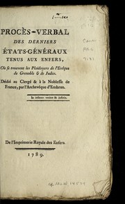 Cover of: Proce  s-verbal des derniers e tats-ge ne raux tenus aux enfers: ou   se trouvent les plaidoyers de l'Eve que de Grenoble & de Judas ; de die  au clerge  & a   la noblesse de France, par l'Archeve que d'Embrun ; [motto: 1 line]