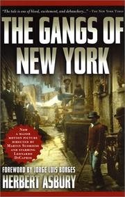 Cover of: The Gangs of New York by Herbert Asbury