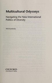 Cover of: Multicultural odysseys: navigating the new international politics of diversity