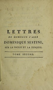 Cover of: Lettres ... ©♭crites ©  ses amis en Toscane, pendant le cours de ses voyages en Italie, en Sicile, et en Turquie ...