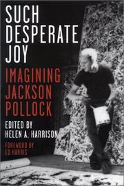 Cover of: Such Desperate Joy: Imagining Jackson Pollack