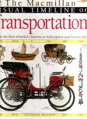 Cover of: Macmillan Visual Timeline of Transportation by Anthony Wilson