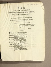 Cover of: Ode ao Illmo. e Exmo. senhor Antonio da Silveria Pinto da Fonseca, vice-presidente da junta do supremo governo do reino: distribuida na Assemblea portugueza na noite de 12 de outubro de 1820