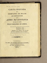 Cover of: Carta segunda do Compadre de Belem ao redactor do Astro da Lusitania dada á luz pelo Compadre de Lisboa