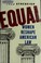 Cover of: Equal