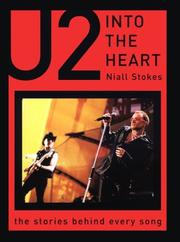 Cover of: U2: Into the Heart: The Stories Behind Every Song